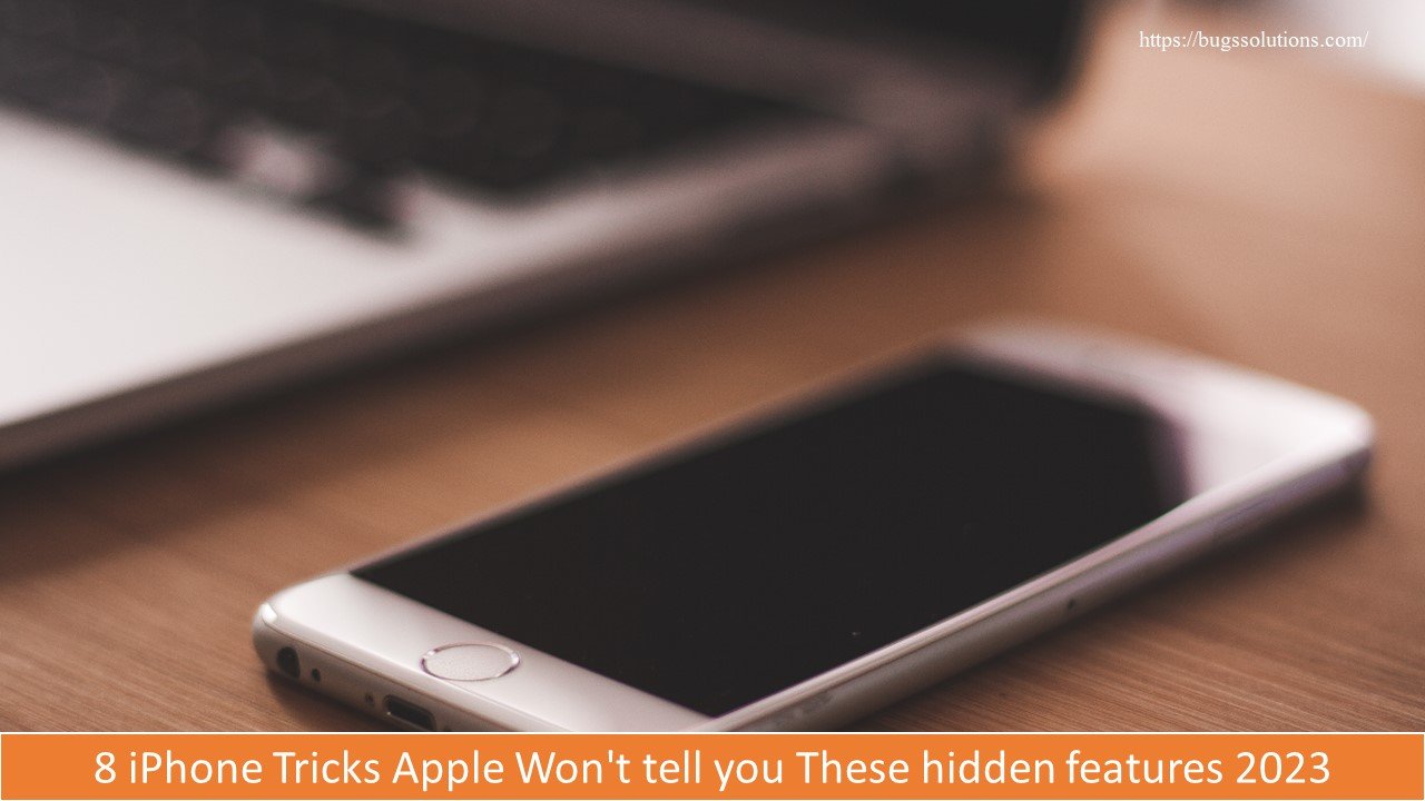 iPhone Tricks Apple Won't tell These hidden features 2023