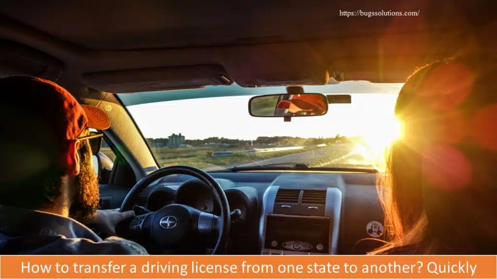 Quickly transfer a driving license one state to another 2023