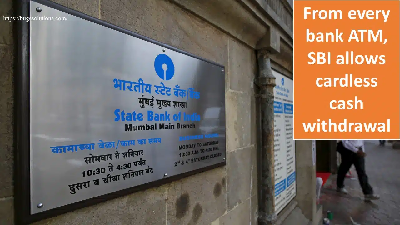 From every bank ATM, SBI allows cardless cash withdrawal