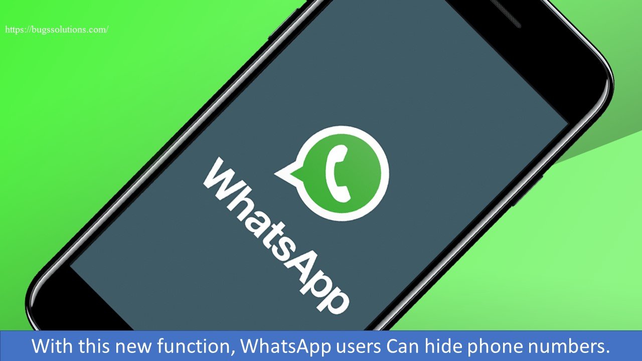 With this new function, WhatsApp users Can now hide phone numbers.