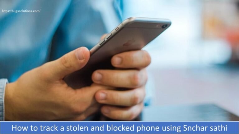 how to track a stolen and blocked phone using Snchar sathi