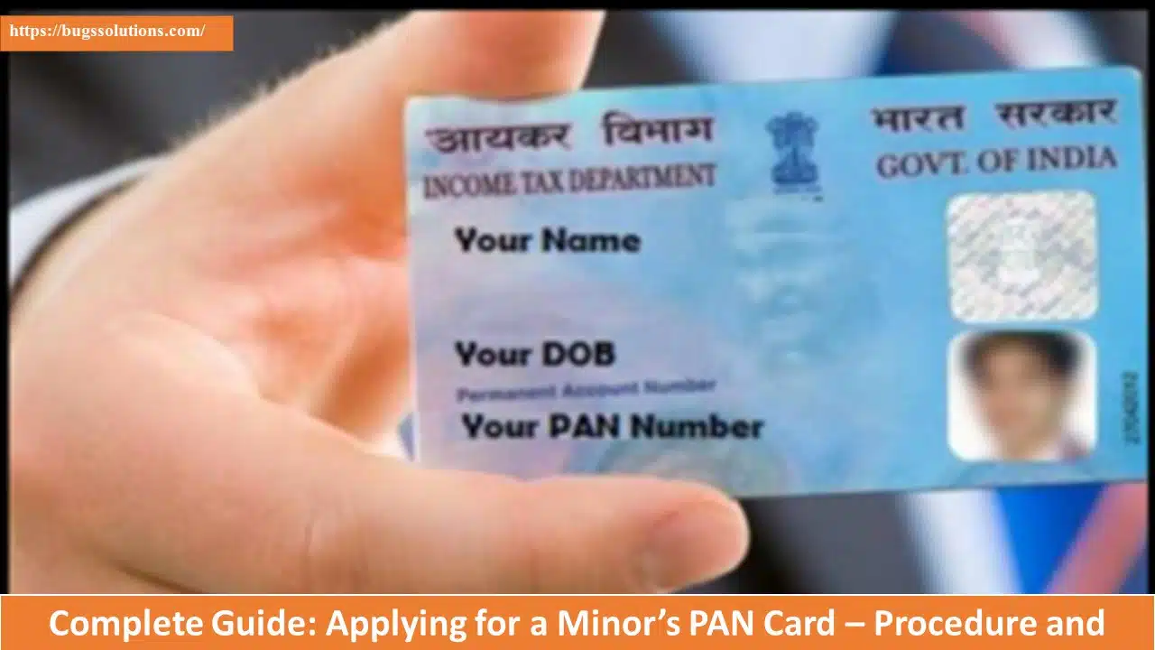 "Complete Guide: Applying for a Minor's PAN Card - Procedure and Required Documents"