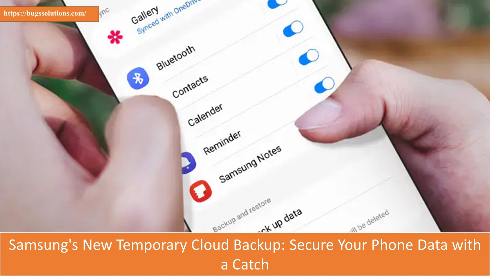 Samsung's New Temporary Cloud Backup: Secure Your Phone Data with a Catch