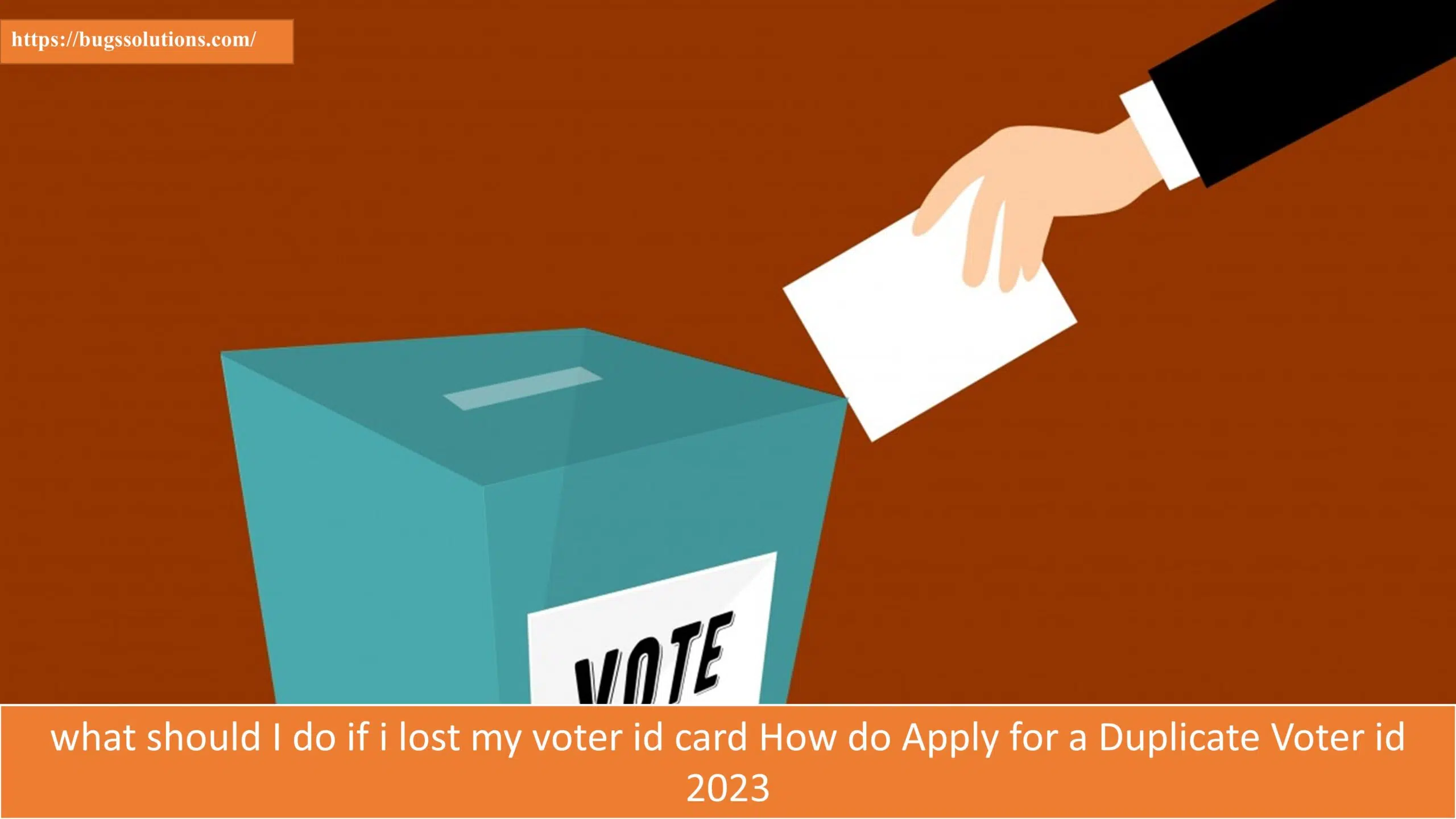 what should I do if i lost my voter id card How do Apply for a Duplicate Voter id 2023