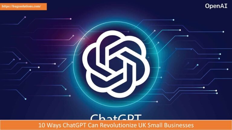 10 Ways ChatGPT Can Revolutionize UK Small Businesses