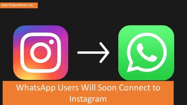 WhatsApp Users Will Soon Connect to Instagram