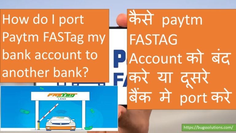 How do I port Paytm FASTag my bank account to another bank?