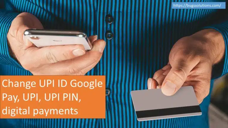 Change UPI ID Google Pay, UPI, UPI PIN, digital payments