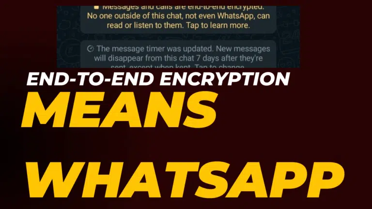 What It Means When end-to-end encryption Label at the Top of Your Chat Window