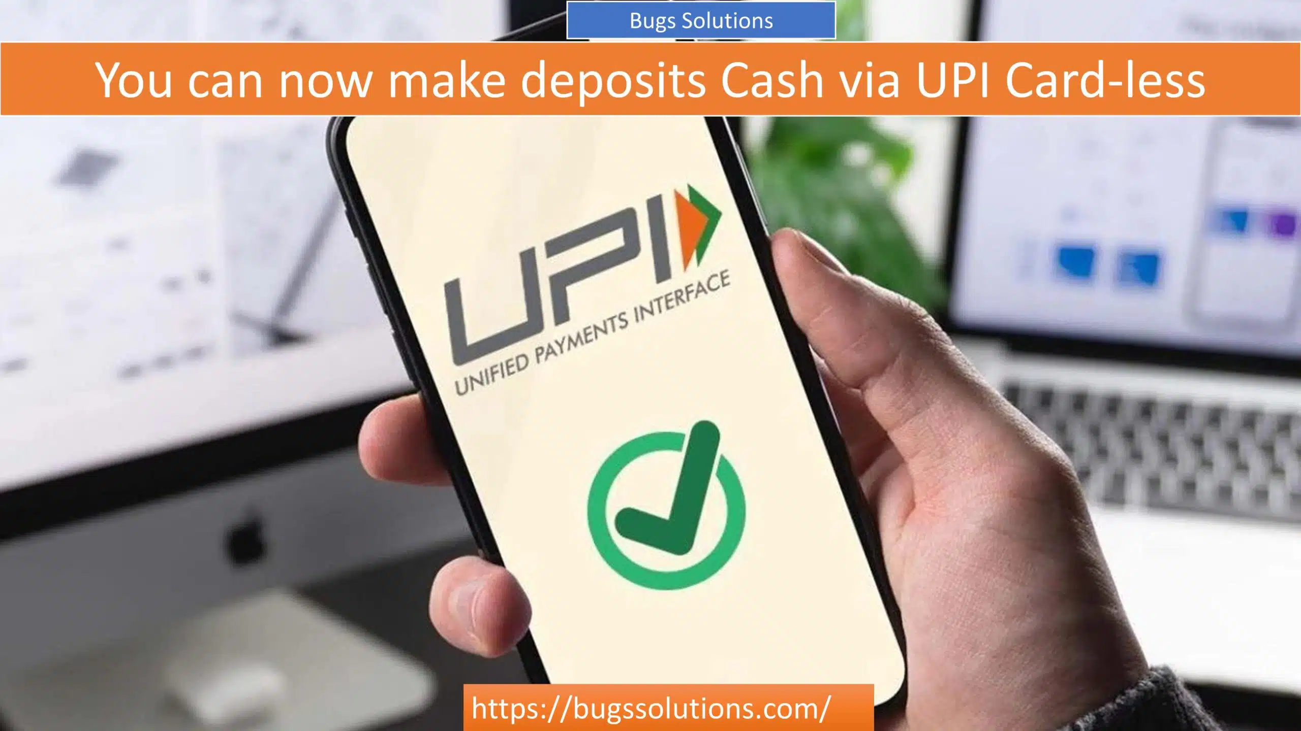 You can now make deposits Cash via UPI Card-less