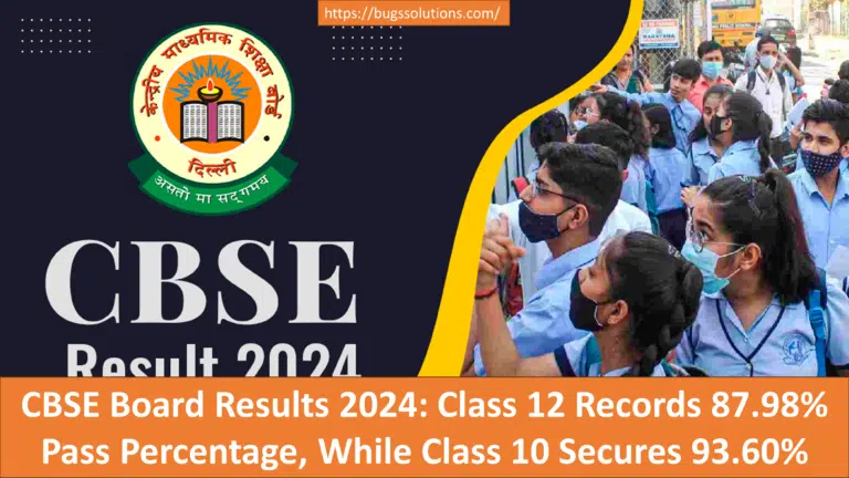 CBSE Board Results 2024: Class 12 Records 87.98% Pass Percentage, While Class 10 Secures 93.60%
