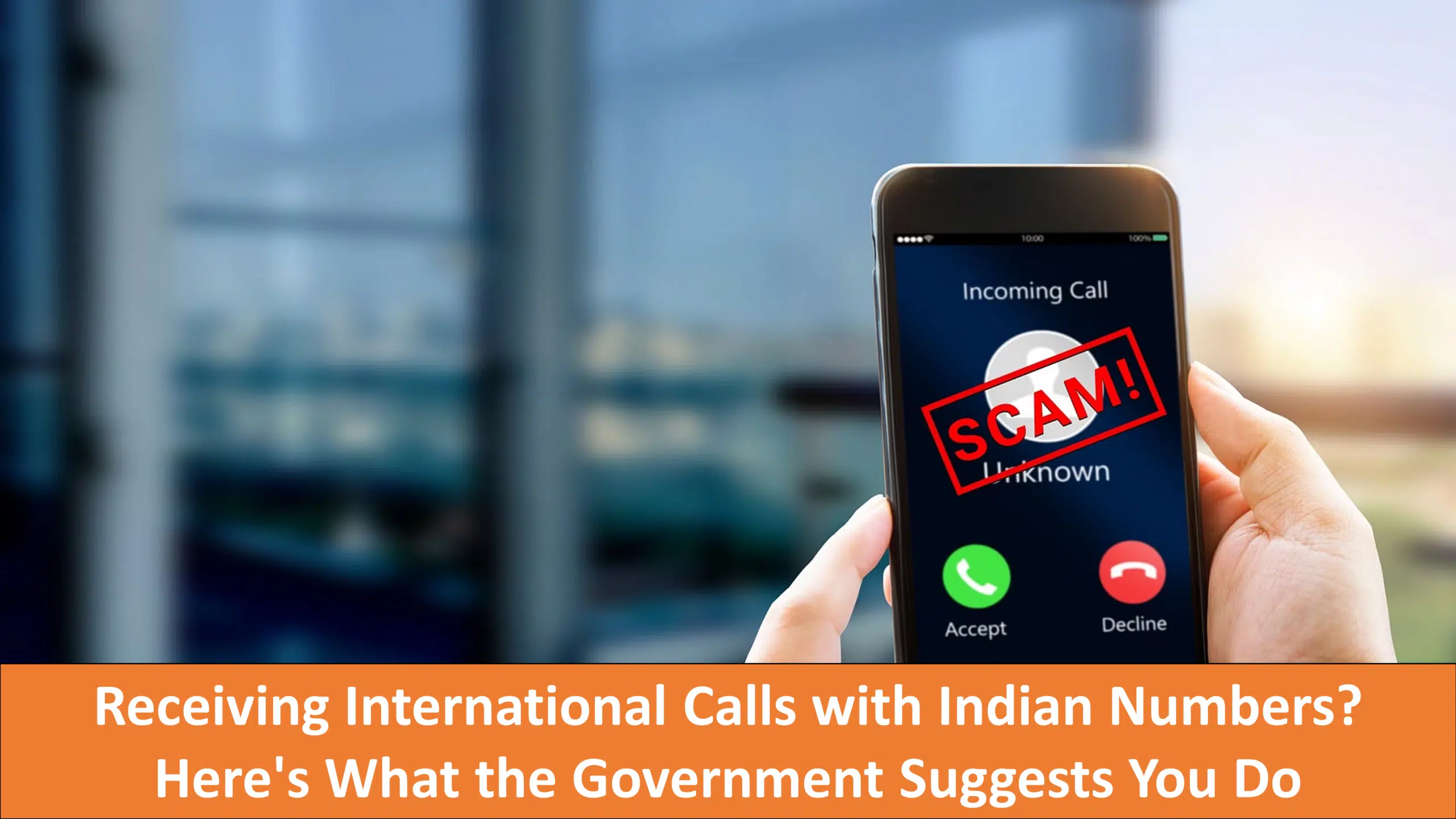 Receiving International Calls with Indian Numbers? Here's What the Government Suggests You Do