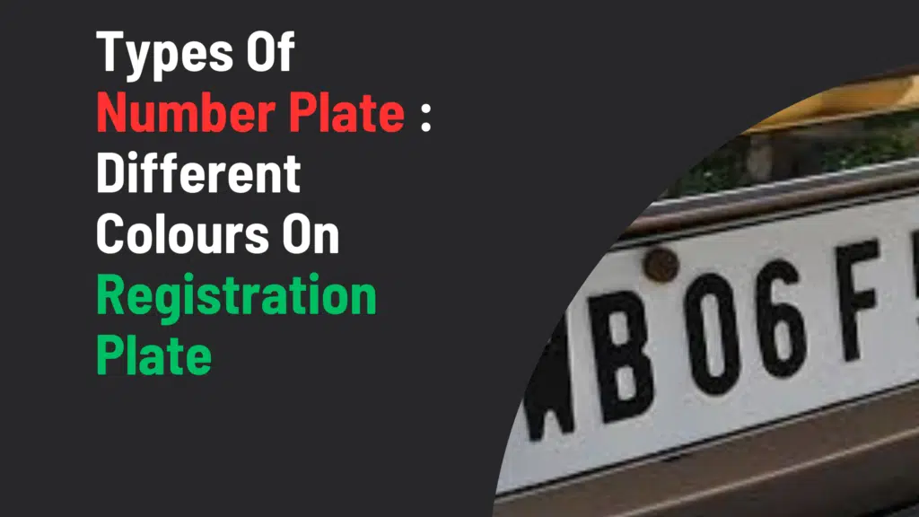 Understanding the Different Types of Number Plate In India