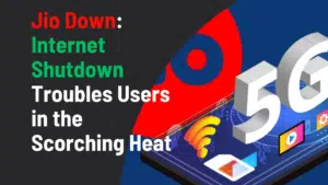 Jio Down: Internet Shutdown Troubles Users in the Scorching Heat