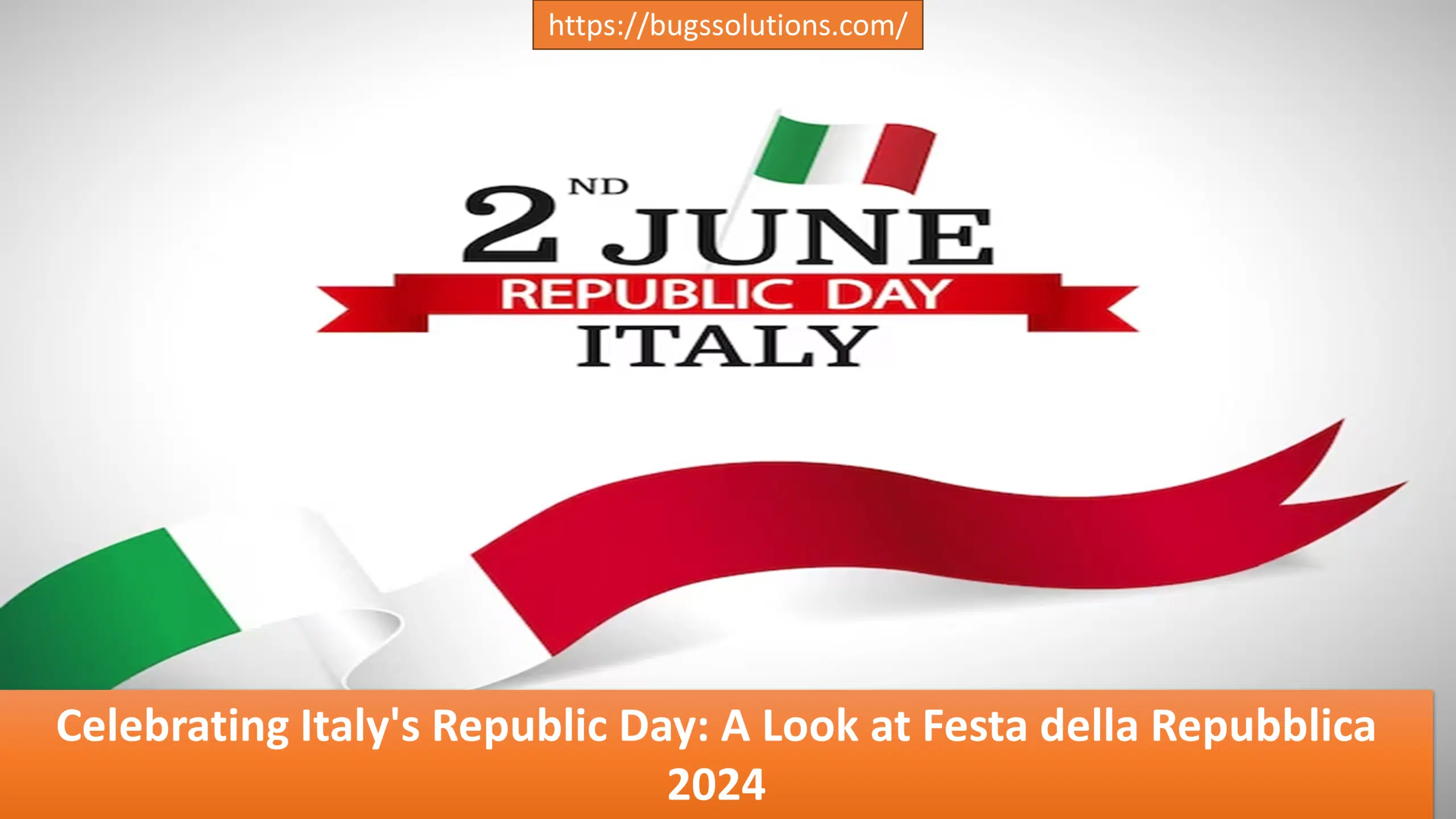 Celebrating Italy's Republic Day: A Look at Festa della Repubblica 2024