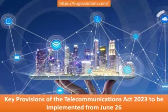 Key Provisions of the Telecommunications Act 2023 to be Implemented from June 26