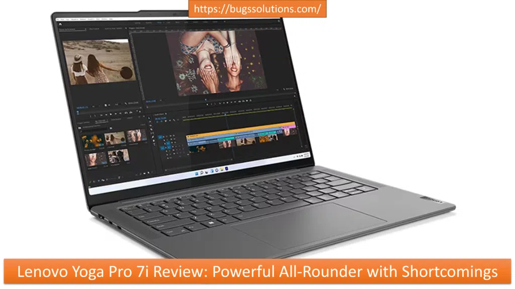 Lenovo Yoga Pro 7i Review: Powerful All-Rounder with Shortcomings