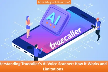 Understanding Truecaller's AI Voice Scanner: How It Works and Its Limitations