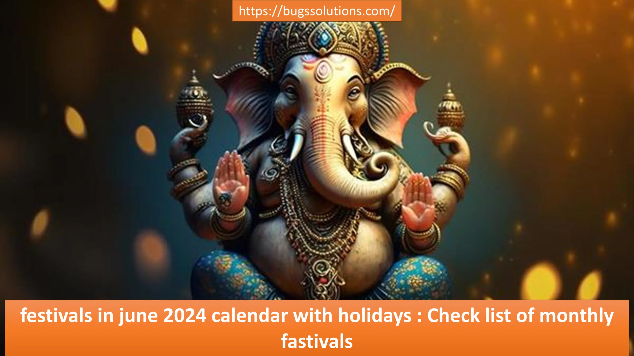 festivals in june 2024 calendar with holidays Check list of monthly fastivals