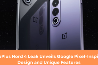 OnePlus Nord 4 Leak Unveils Google Pixel-Inspired Design and Unique Features