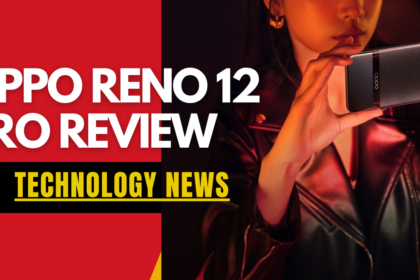 Oppo Reno 12 Pro Review: A Stylish Mid-Tier Smartphone Making AI Accessible to All